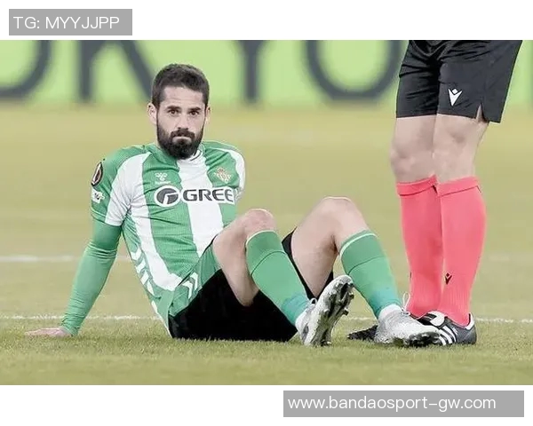 伊斯科伤情严重医生透露恢复需两到三个月才能重返赛场